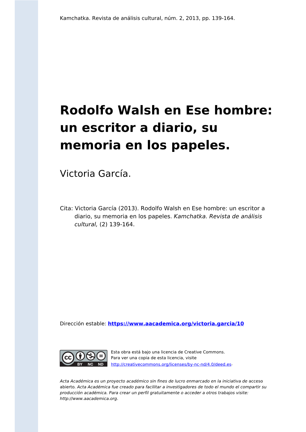 Rodolfo Walsh En Ese Hombre: Un Escritor a Diario, Su Memoria En Los Papeles