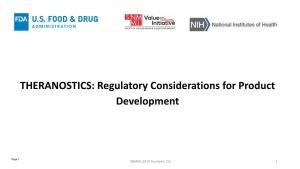 THERANOSTICS: Regulatory Considerations for Product Development