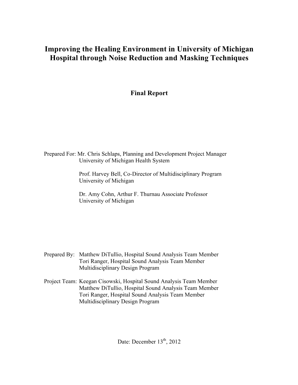 Improving the Healing Environment in University of Michigan Hospital Through Noise Reduction and Masking Techniques