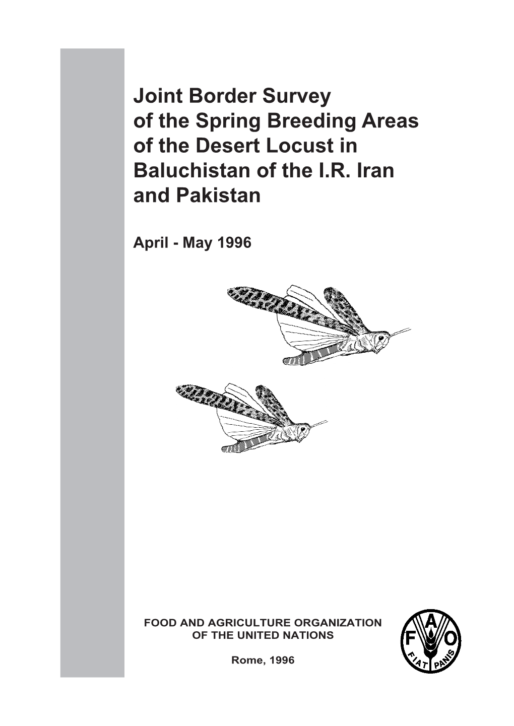 Joint Border Survey of the Spring Breeding Areas of the Desert Locust in Baluchistan of the I.R