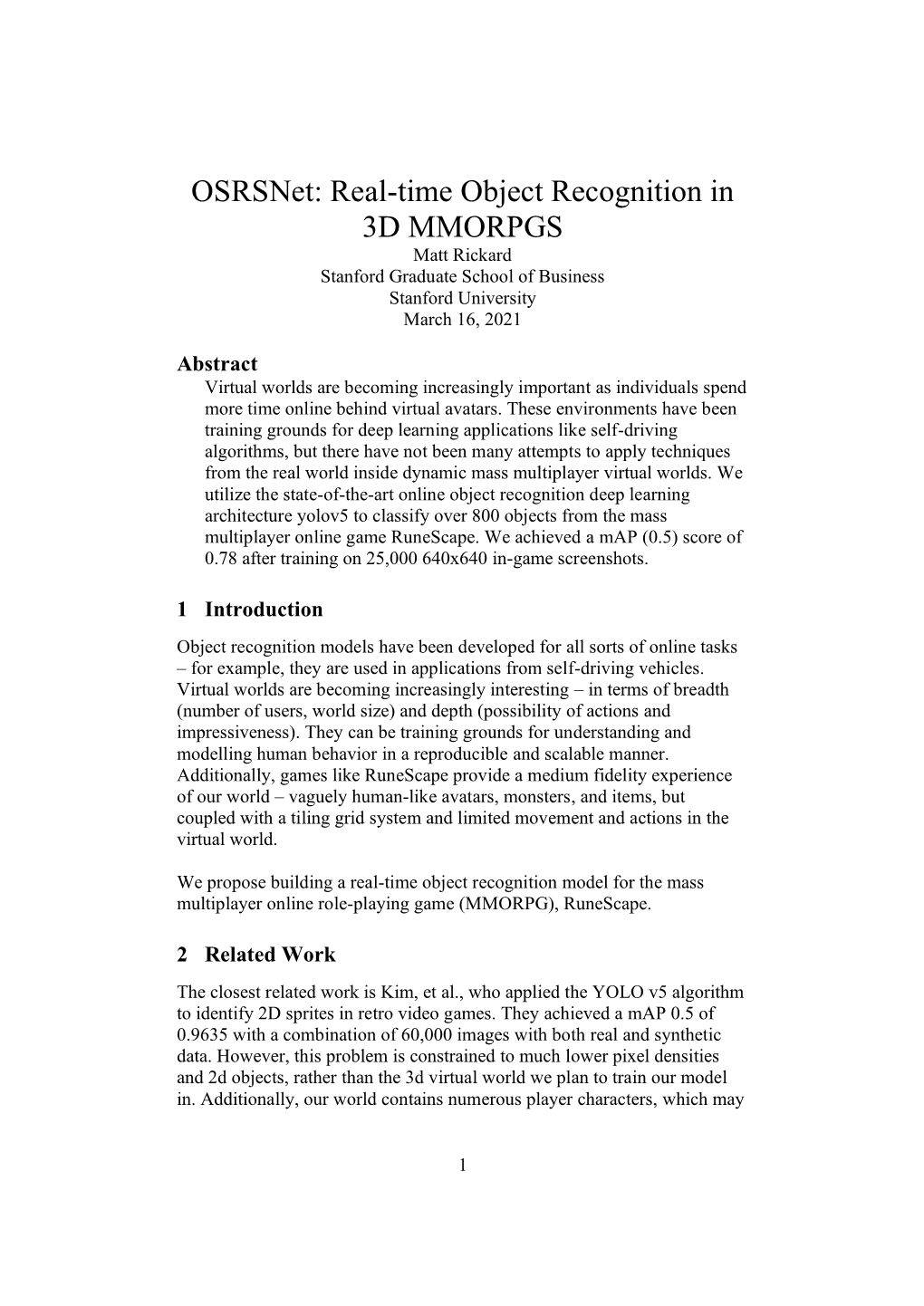 Osrsnet: Real-Time Object Recognition in 3D MMORPGS Matt Rickard Stanford Graduate School of Business Stanford University March 16, 2021