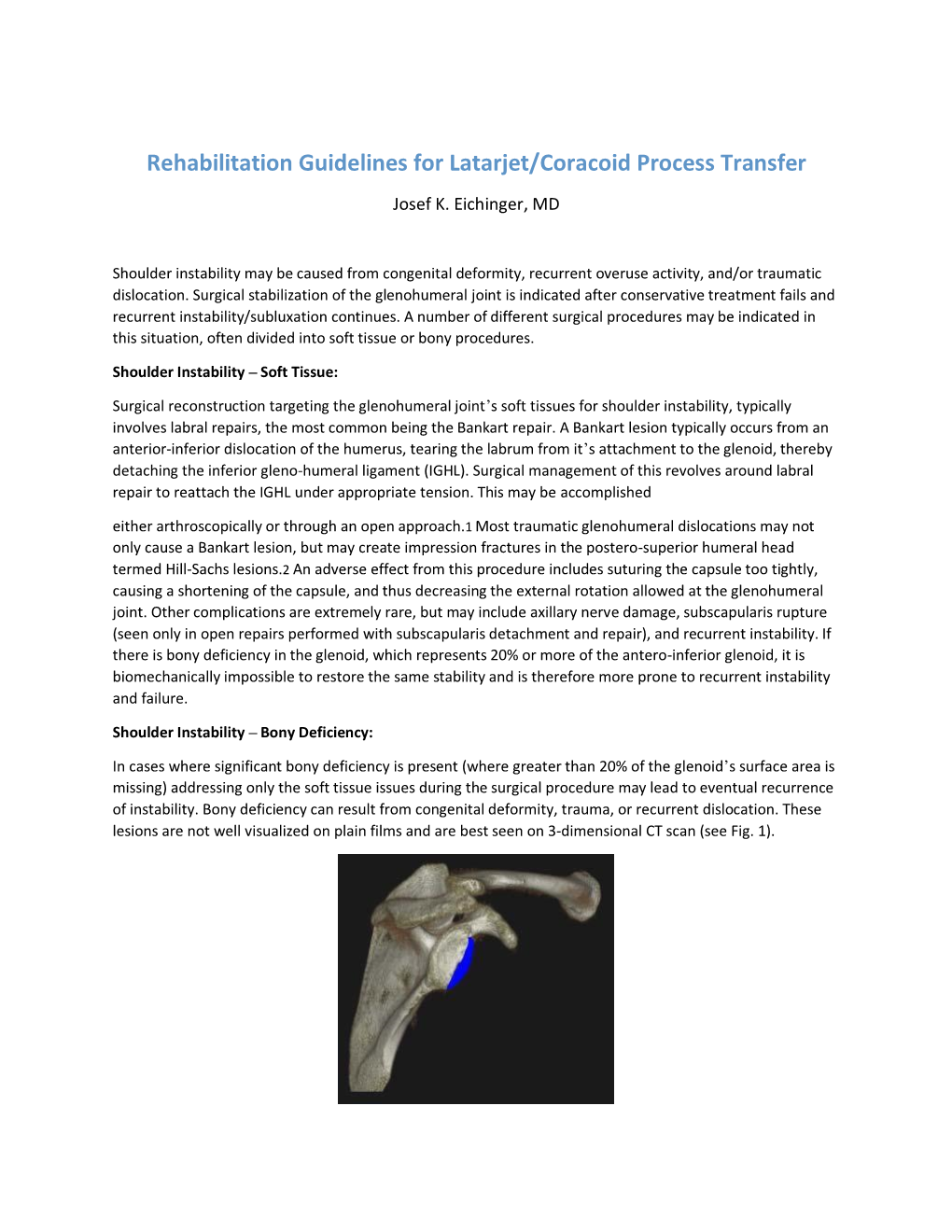 Rehabilitation Guidelines for Latarjet/Coracoid Process Transfer Josef K