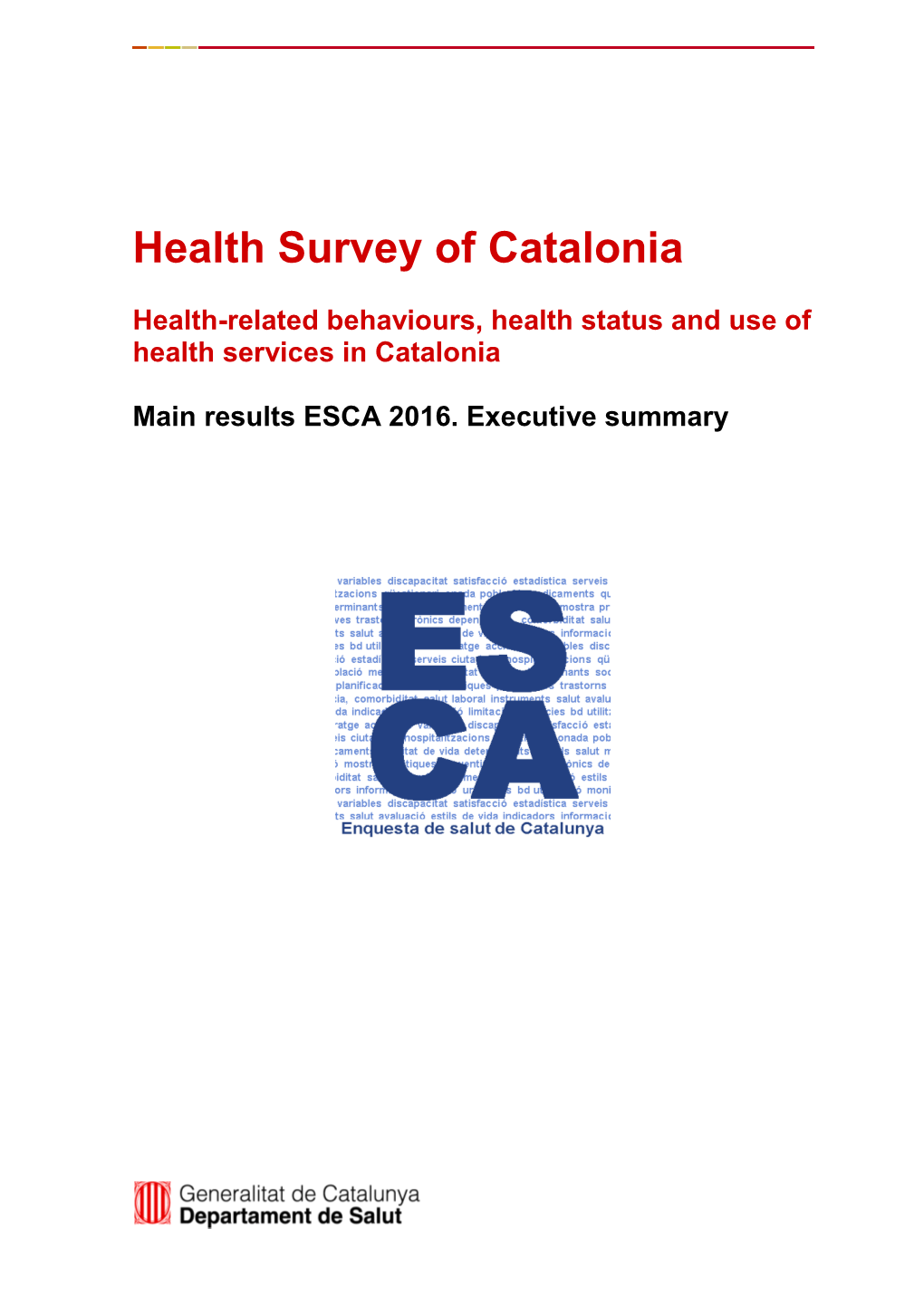 Main Results ESCA 2016. Executive Summary
