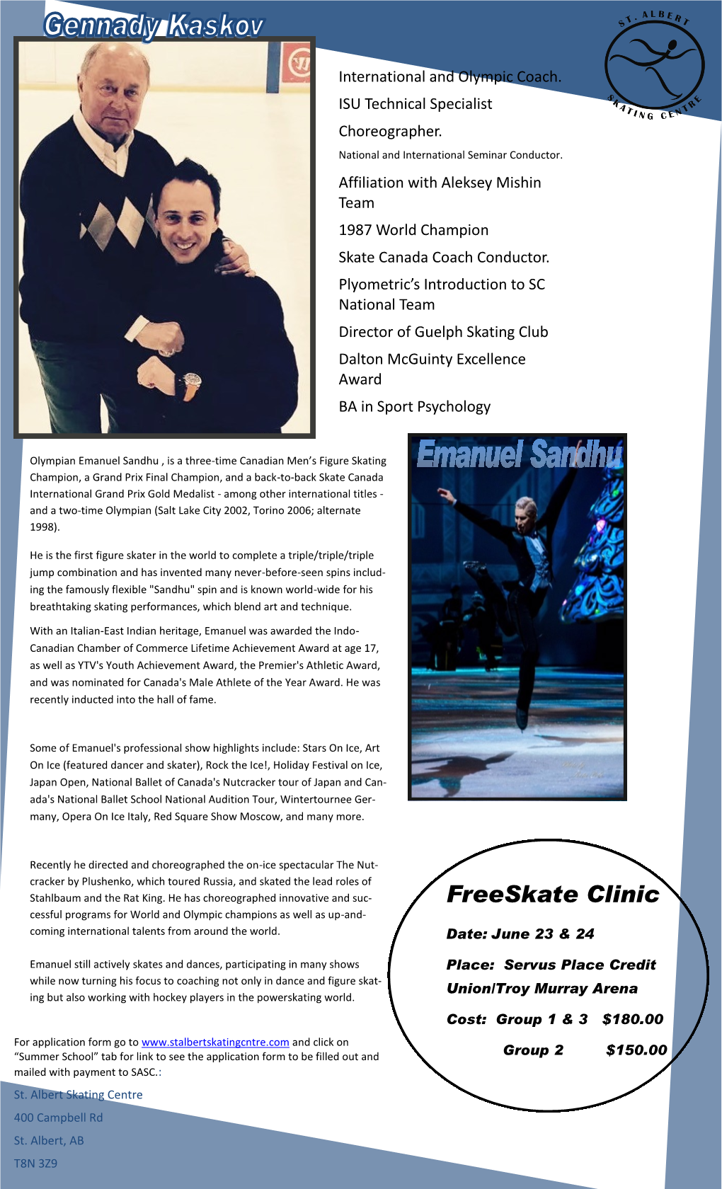 Freeskate Clinic Cessful Programs for World and Olympic Champions As Well As Up-And- Coming International Talents from Around the World