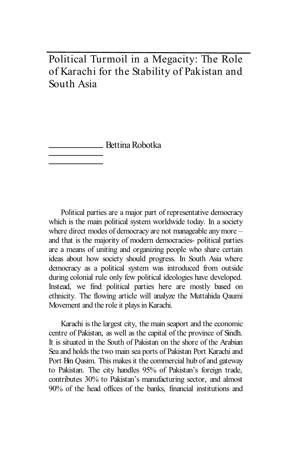 Political Turmoil in a Megacity: the Role of Karachi for the Stability of Pakistan and South Asia