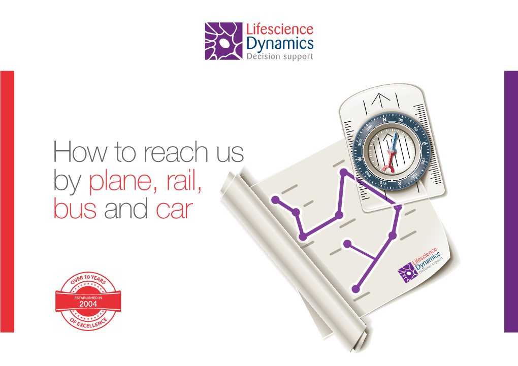 How to Reach Us by Plane, Rail, Bus and Car