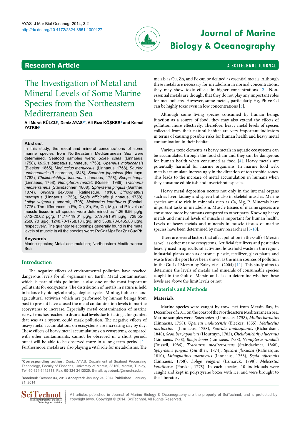 The Investigation of Metal and Mineral Levels of Some Marine Species from the Northeastern Mediterranean Sea