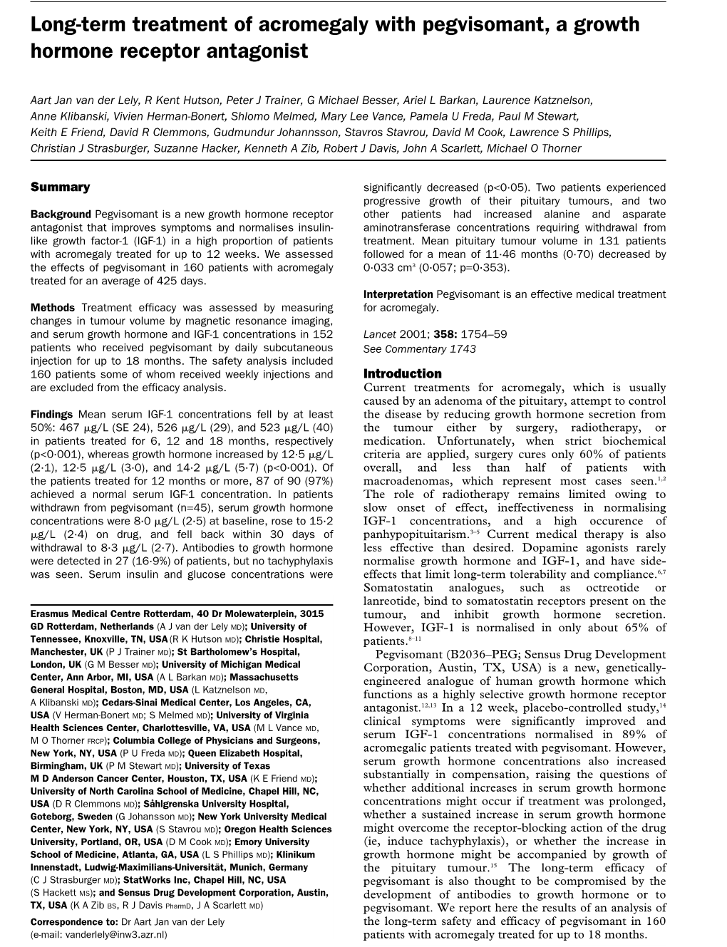 Long-Term Treatment of Acromegaly with Pegvisomant, a Growth Hormone Receptor Antagonist