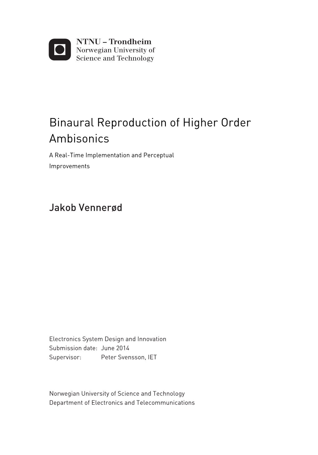 Binaural Reproduction of Higher Order Ambisonics