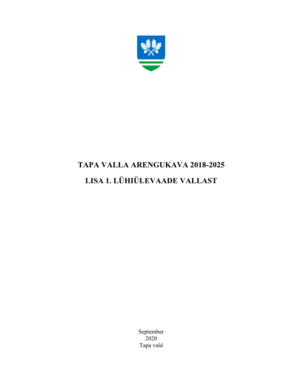 Tapa Valla Arengukava 2018-2025 Lisa 1