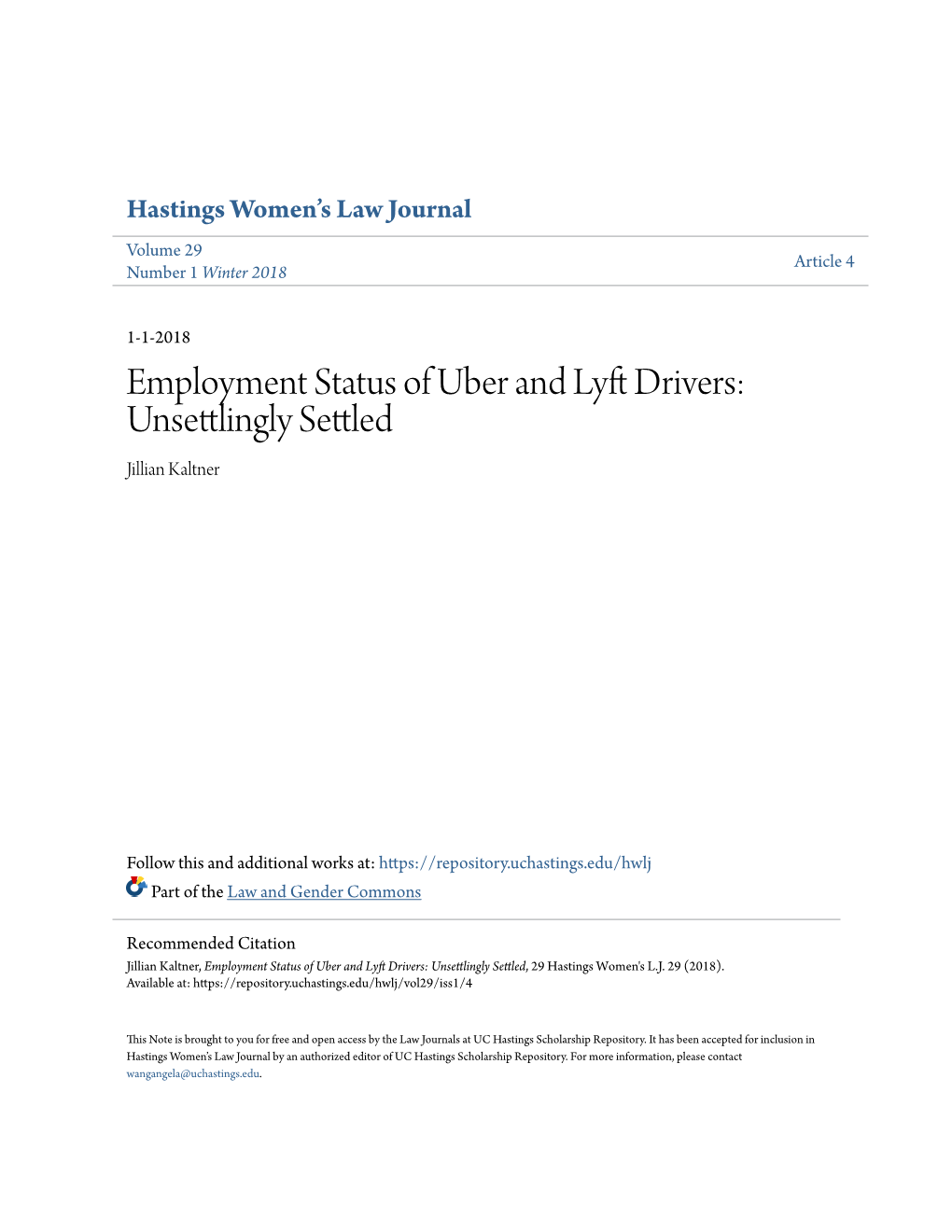 Employment Status of Uber and Lyft Drivers: Unsettlingly Settled Jillian Kaltner