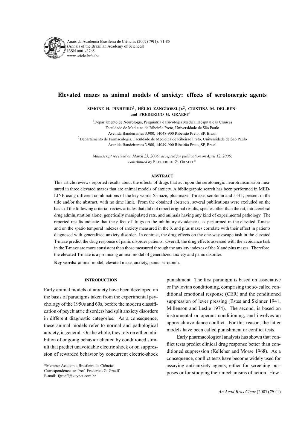 Elevated Mazes As Animal Models of Anxiety: Effects of Serotonergic Agents