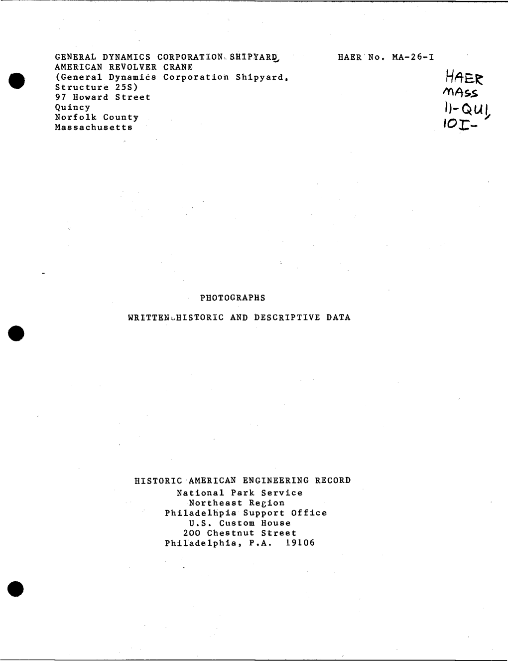 (General Dynamics Corporation Shipyard, Structure 25S) 97 Howard Street Quincy Norfolk County Massachusetts