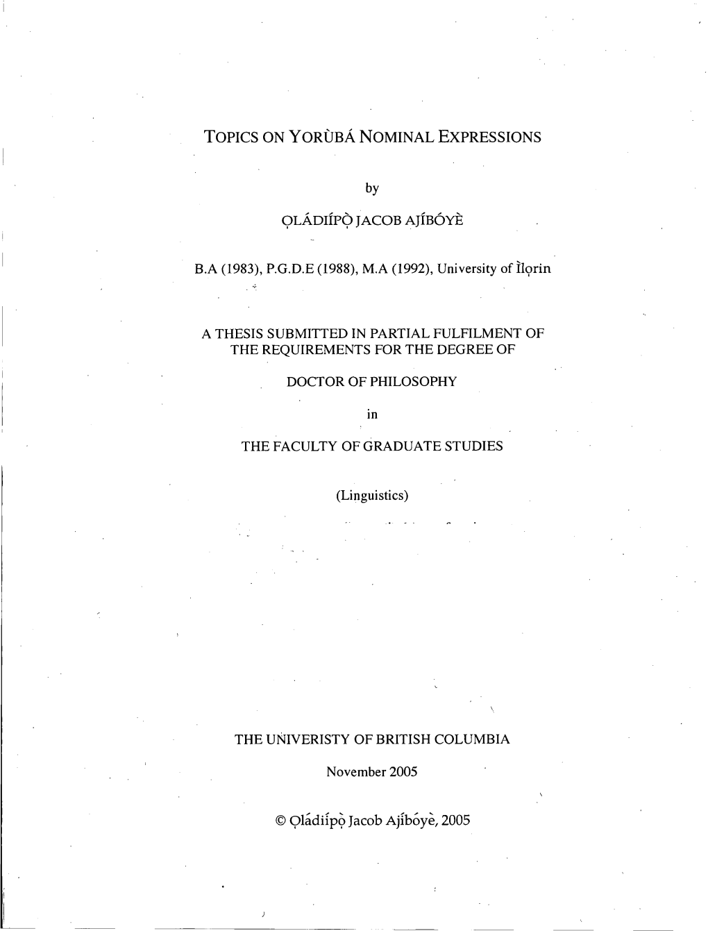 Topics on Yoruba Nominal Expressions