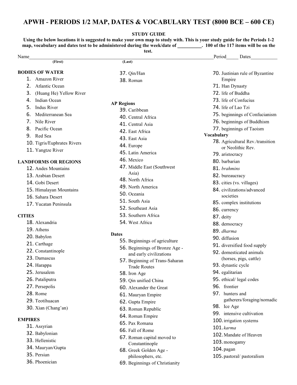 Apwh - Periods 1/2 Map, Dates & Vocabulary Test (8000 Bce 600 Ce)