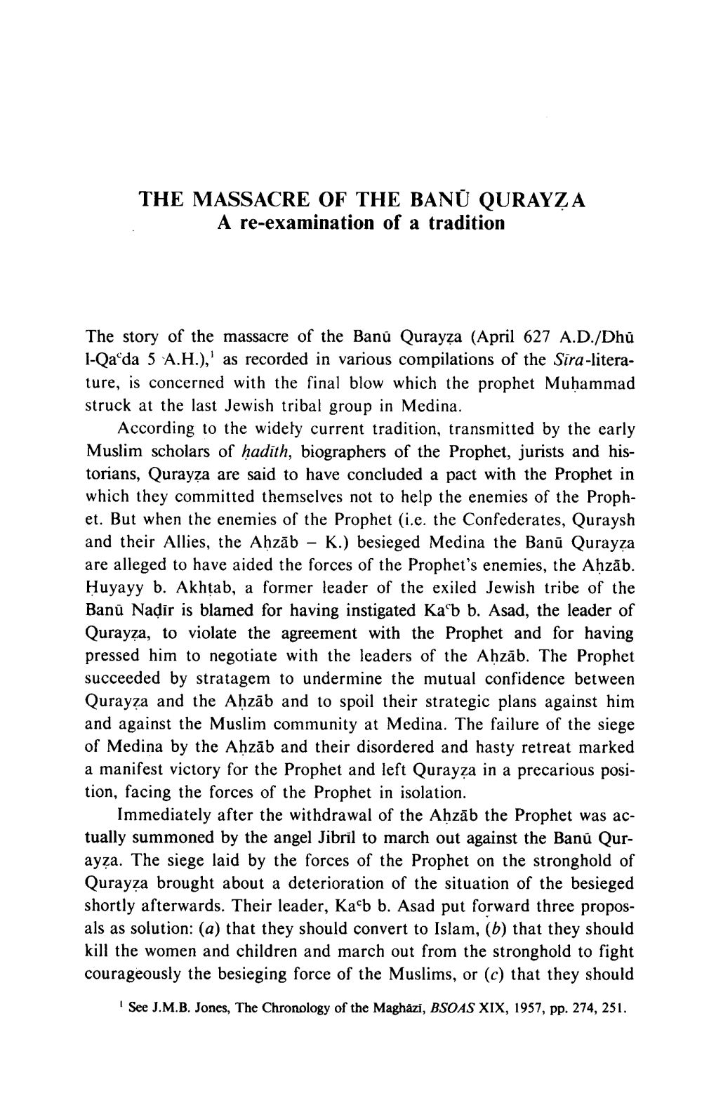 THE MASSACRE of the BANU QURAYZA a Re-Examination of a Tradition