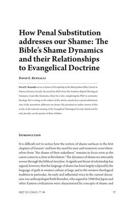 How Penal Substitution Addresses Our Shame: the Bible’S Shame Dynamics and Their Relationships to Evangelical Doctrine David E