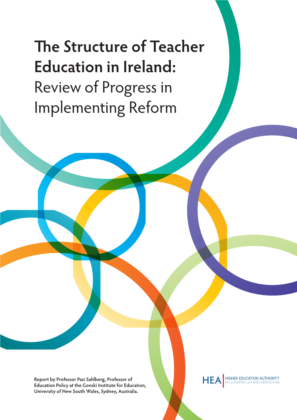 The Structure of Teacher Education in Ireland: Review of Progress in Implementing Reform