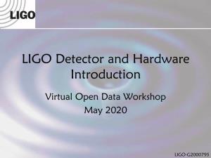LIGO Detector and Hardware Introduction