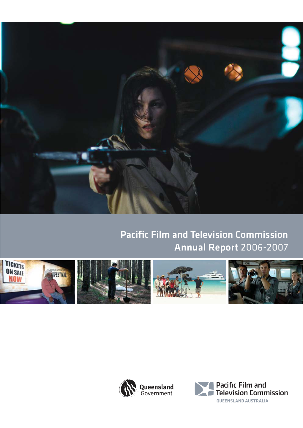 Annual Report 2006-2007 Pacific Film and Television Commission