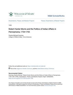 Robert Hunter Morris and the Politics of Indian Affairs in Pennsylvania, 1754-1755