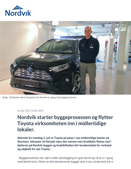 Nordvik Starter Byggeprosessen Og Flytter Toyota Virksomheten Inn I Midlertidige Lokaler