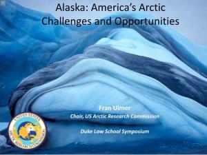 Alaska: America's Arctic Challenges and Opportunities (Powerpoint Slide