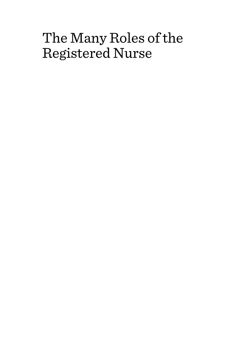 The Many Roles of the Registered Nurse