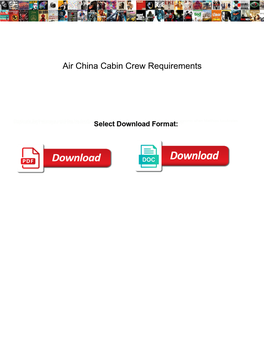 Air China Cabin Crew Requirements