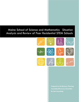 Maine School of Science and Mathematics Situation Analysis and Review of Peer Residential STEM Schools