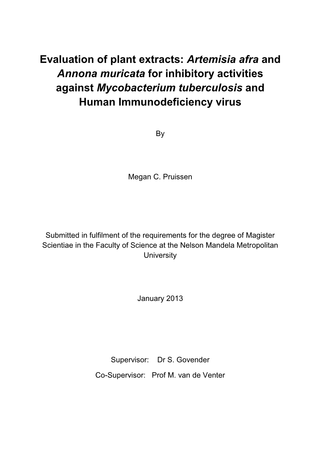 Evaluation of Plant Extracts: Artemisia Afra and Annona Muricata for Inhibitory Activities Against Mycobacterium Tuberculosis and Human Immunodeficiency Virus