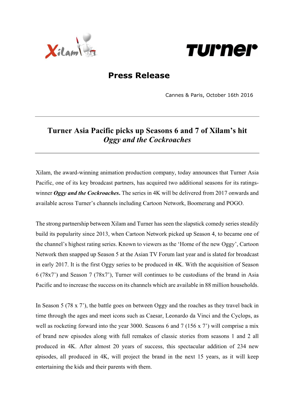 Press Release Turner Asia Pacific Picks up Seasons 6 and 7 of Xilam's