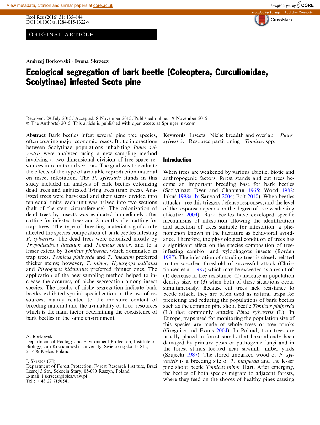 Ecological Segregation of Bark Beetle (Coleoptera, Curculionidae, Scolytinae) Infested Scots Pine