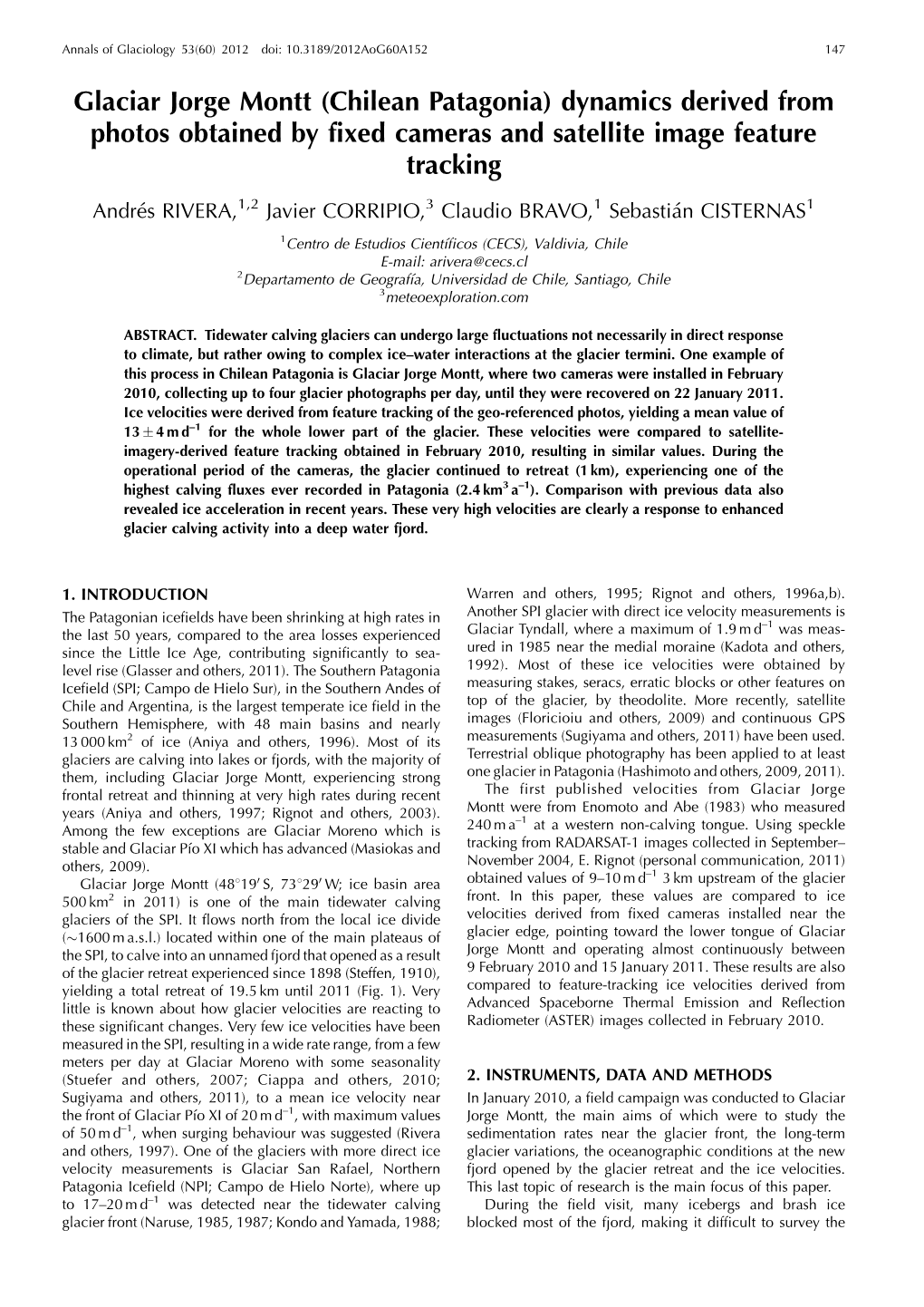 Glaciar Jorge Montt (Chilean Patagonia) Dynamics Derived from Photos Obtained by Fixed Cameras and Satellite Image Feature Tracking