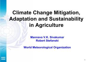 Climate Change Mitigation, Adaptation and Sustainability in Agriculture