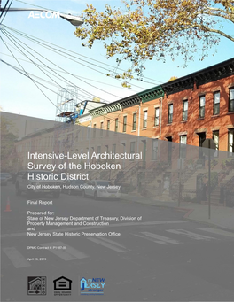 Intensive-Level Architectural Survey of the Hoboken Historic District City of Hoboken, Hudson County, New Jersey