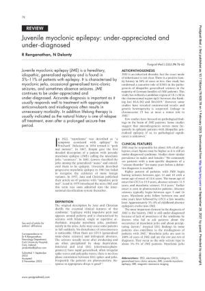 Juvenile Myoclonic Epilepsy: Under-Appreciated and Under-Diagnosed R Renganathan, N Delanty