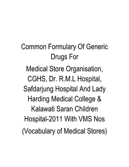 Common Formulary of Generic Drugs for Medical Store Organisation, CGHS, Dr