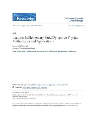 Lectures in Elementary Fluid Dynamics: Physics, Mathematics and Applications James M