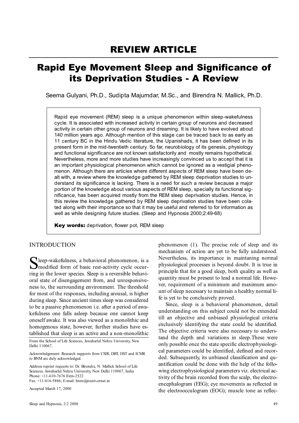 Rapid Eye Movement Sleep and Significance of Its Deprivation Studies - a Review