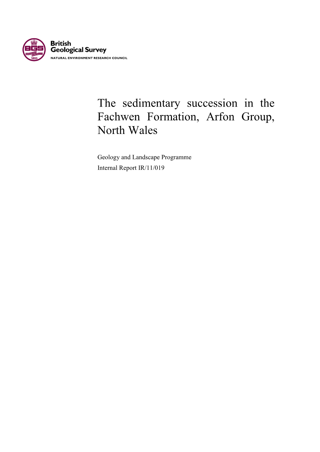 The Sedimentary Succession in the Fachwen Formation, Arfon Group, North Wales