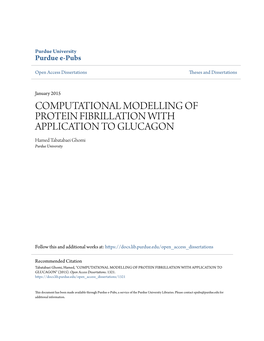 COMPUTATIONAL MODELLING of PROTEIN FIBRILLATION with APPLICATION to GLUCAGON Hamed Tabatabaei Ghomi Purdue University