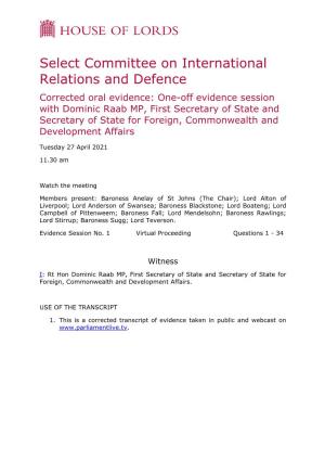 Oral Evidence: One-Off Evidence Session with Dominic Raab MP, First Secretary of State and Secretary of State for Foreign, Commonwealth and Development Affairs