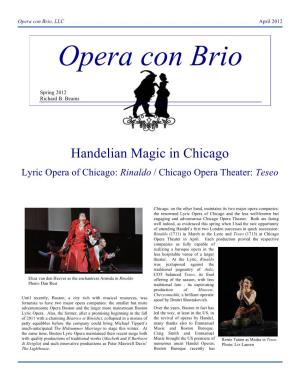 Rinaldo / Chicago Opera Theater: Teseo, Spring 2012