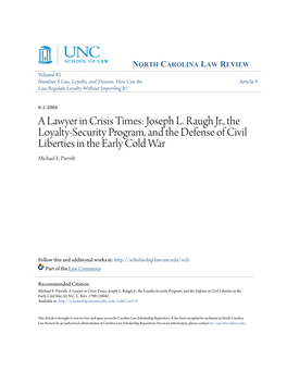 A Lawyer in Crisis Times: Joseph L. Raugh Jr., the Loyalty-Security Program, and the Defense of Civil Liberties in the Early Cold War Michael E