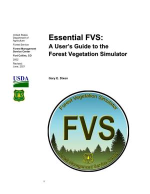 Essential FVS: a User's Guide to the Forest Vegetation Simulator