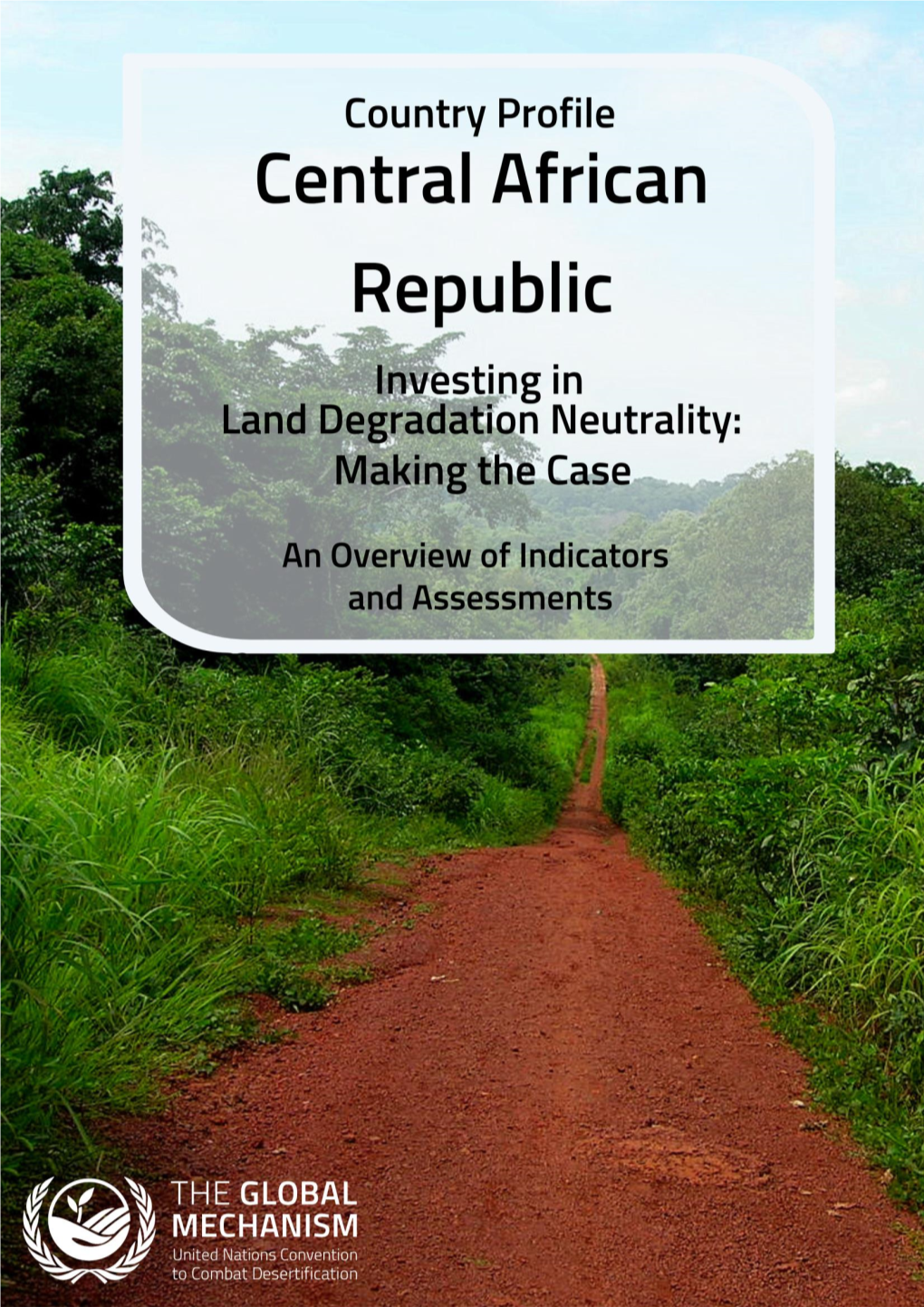 Central African Republic Investing in Land Degradation Neutrality