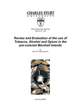 Review and Evaluation of the Use of Tobacco, Alcohol and Opium in the Pre-Colonial Marshall Islands