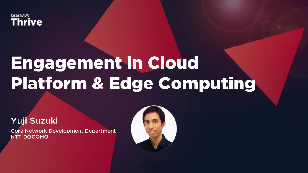 Engagement in Cloud Platform & Edge Computing