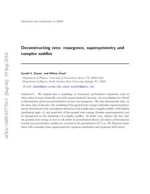 Deconstructing Zero: Resurgence, Supersymmetry and Complex Saddles